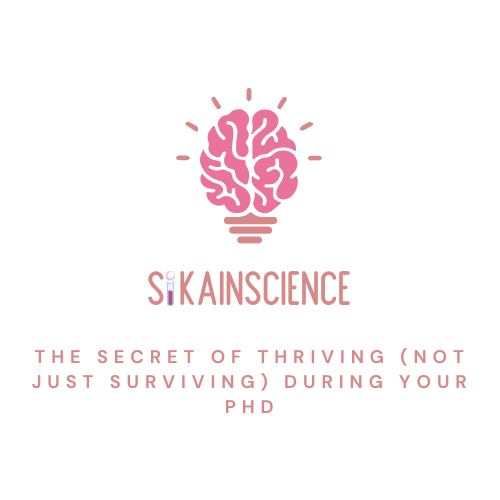 The secret of Thriving (not just surviving) During your PhD
