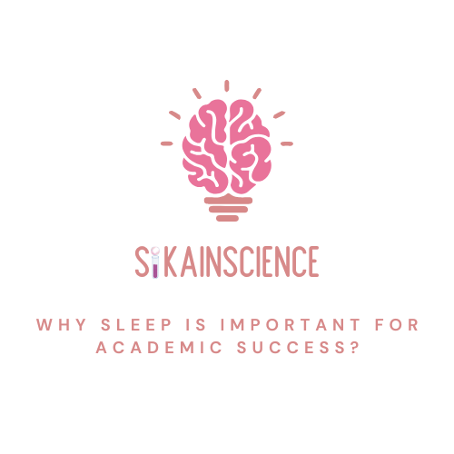 Why Sleep is Important for Academic Success?