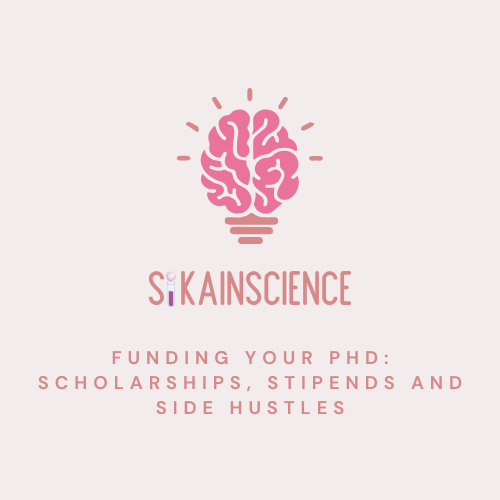 Funding Your PhD:  Scholarships, Stipends and Side Hustles