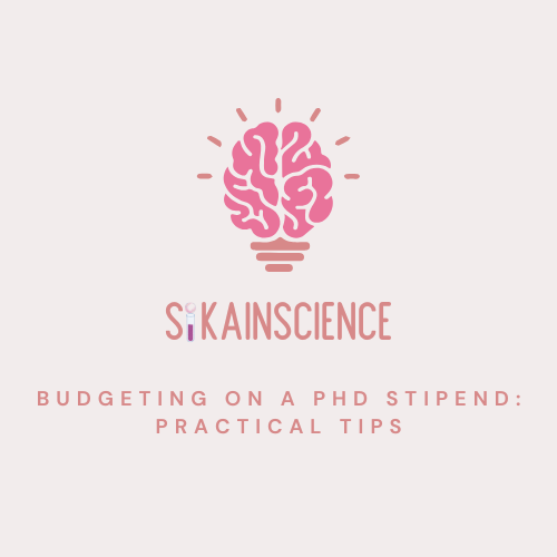 Budgeting on a PhD Stipend: Practical Tips